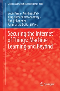 Enlarge image Cover: Securing the Internet of Things: Machine Learning and Beyond - Springer