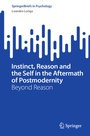 Cover: Instinct, Reason and the Self in the Aftermath of Postmodernity - Springer