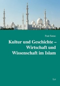 Cover: Kultur und Geschichte - Wirtschaft und Wissenschaft im Islam - Lit Verlag
