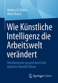Enlarge image Cover: Wie Künstliche Intelligenz die Arbeitswelt verändert - Springer Gabler