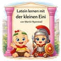 Cover: Latein lernen mit der kleinen Eini - BoD - Books on Demand