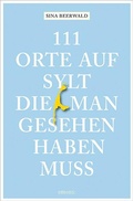 Cover: 111 Orte auf Sylt, die man gesehen haben muss - Emons Verlag