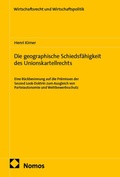 Cover: Die geographische Schiedsf&auml;higkeit des Unionskartellrechts - Nomos