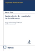 Cover: Das Kartellrecht der europ&auml;ischen Handelsabkommen - Nomos