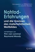 Cover: Nahtoderfahrungen und die Grenzen des materialistischen Weltbildes - mit einem Beitrag von Pim van Lommel - Crotona Verlag GmbH