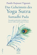 Cover: Das Geheimnis des Yoga Sutra - Samadhi Pada - Agni Verlag