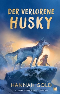 Enlarge image Cover: Der verlorene Husky - Von Hacht Verlag GmbH