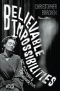 Cover: Believable Impossibilities - University of Chicago Press