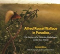 Cover: Alfred Russel Wallace in Paradise - Princeton University Press