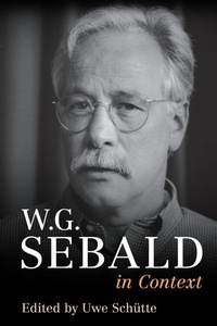 Enlarge image Cover: W. G. Sebald in Context - Cambridge University Press