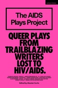 Cover: The AIDS Plays Project - Methuen Drama