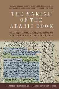 Enlarge image Cover: The Making of the Arabic Book, Volume 2 - Edinburgh Studies in Classical Islamic History and Culture