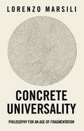 Cover: Concrete Universality - Polity Press