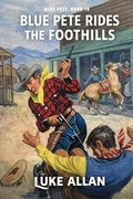 Cover: Blue Pete Rides the Foothills - Blue Pete