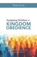 Cover: Equipping Christians for Kingdom Obedience - Clay Bridges Press