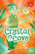 Cover: Jilly and the Jade Journey (Crystal Cove) - Sweet Cherry Publishing