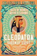 Cover: Cleopatra Queen of Egypt - Flame Tree Publishing