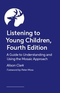 Cover: Listening to Young Children, Fourth Edition - Jessica Kingsley Publishers