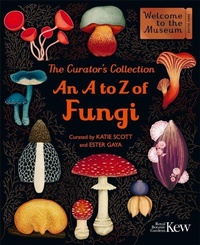 Enlarge image Cover: The Curator's Collection: An A to Z of Fungi - Bonnier Books Ltd