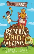 Cover: Poos of the Past 2: The Roman's Whiffy Weapon - Sweet Cherry Publishing