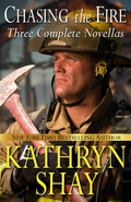 Cover: Chasing the Fire (Backdraft, Fully Involved, Flashover) - Kathryn Shay
