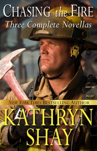 Enlarge image Cover: Chasing the Fire (Backdraft, Fully Involved, Flashover) - Kathryn Shay