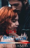 Cover: Lack of In-between (Borderline Freaks MC, #3) - MariaLisa deMora