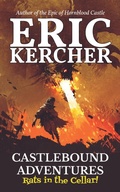 Cover: Castlebound Adventures: Rats in the Cellar! - Eric Kercher