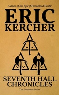 Cover: Seventh Hall Chronicles - Eric Kercher