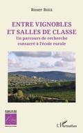 Cover: Entre vignobles et salles de classe - Sciences et Soci&eacute;t&eacute;