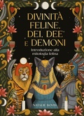 Cover: Divinit&agrave; feline, dei, dee e demoni. Introduzione alla mitologia felina - Miti e leggende;Nuinui