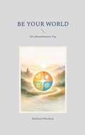 Cover: Be Your World - BoD - Books on Demand