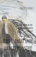 Cover: Krebs, Angst und andere Monster - BoD - Books on Demand