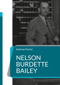 Cover: Nelson Burdette Bailey - BoD - Books on Demand