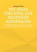 Cover: Mit Spa&szlig; und Spiel zur richtigen Aussprache - BoD - Books on Demand