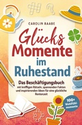 Cover: Gl&uuml;cksmomente im Ruhestand. - Lesefreude Verlag