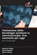 Cover: Valutazione delle tecnologie sanitarie in neurochirurgia: Una necessit&agrave; per oggi - Edizioni Sapienza