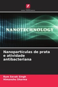 Cover: Nanopart&iacute;culas de prata e atividade antibacteriana - Edi&ccedil;&otilde;es Nosso Conhecimento