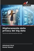 Cover: Miglioramento della privacy dei big data - Edizioni Sapienza