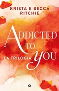 Cover: Addicted to you. La trilogia - A;Giunti Editore