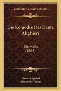 Cover: Die Komodie Des Dante Alighieri - Kessinger Publishing