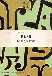 Enlarge image Cover: Cane e padrone - I piccoli grandi libri;Garzanti