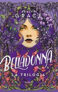 Cover: Belladonna. La trilogia - Argentovivo;Rizzoli