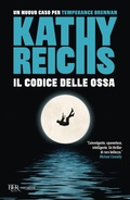 Cover: Il codice delle ossa - BUR Narrativa;Rizzoli