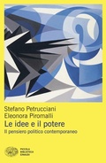 Cover: Le idee e il potere. Il pensiero politico contemporaneo - Piccola biblioteca Einaudi. Mappe;Einaudi