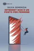 Cover: Internet non &egrave; un posto per femmine - Opera viva;Einaudi