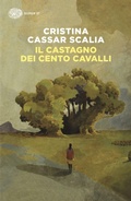 Cover: Il Castagno dei cento cavalli - Super ET;Einaudi