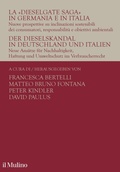 Cover: La 'Dieselgate Saga' in Germania e in Italia. Nuove prospettive su inclinazioni sostenibili dei consumatori, responsabilit&agrave; e obiettivi ambientali. Ediz. italiana e tedesca - Collana di studi giuridici dell'Unitelma Sapienza;Il Mulino