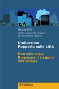 Cover: Undicesimo Rapporto sulle citt&agrave;. Non solo casa. Ripensare il sistema dell'abitare - Il Mulino