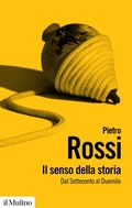 Cover: Il senso della storia. Dal Settecento al Duemila - Biblioteca paperbacks;Il Mulino